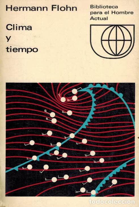 Libros: CLIMA Y TIEMPO - HERMANN FLOHN - Foto 1
