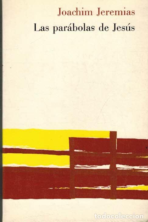 Libros: LAS PARABOLAS DE JESUS - JOACHIM JEREMIAS - Foto 1