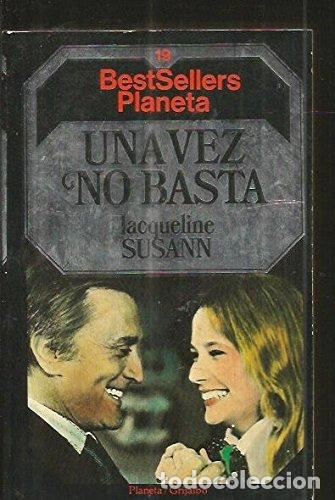 Libros: UNA VEZ NO BASTA - JACQUELINE SUSANN - Foto 1