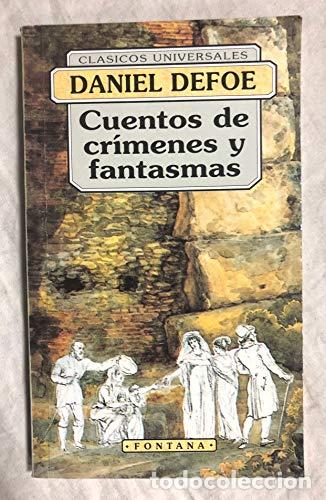 Libros: CUENTOS DE CRIMENES Y FANTASMAS - DANIEL DAFOE - Foto 1