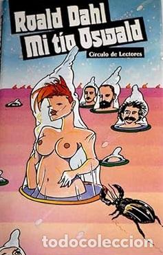 Libros: MI TIO OSWALD - ROALD DAHL - Foto 1