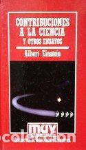Libros: CONTRIBUCIONES A LA CIENCIA Y OTROS ENSAYOS - ALBERT EINSTEIN - Foto 1