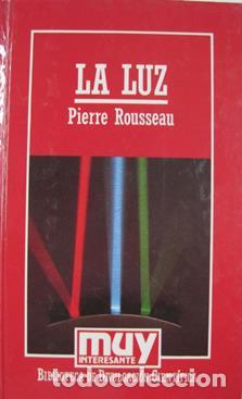 Libros: LA LUZ - PIERRE ROUSSEAU - Foto 1