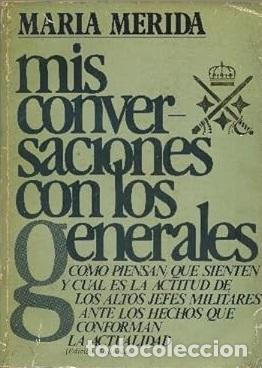 Libros: MIS CONVERSACIONES CON LOS GENERALES - MARIA MERIDA - Foto 1