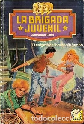 Libros: EL ENIGMA DEL BARCO SIN RUMBO - JONATHAN GIBB - Foto 1