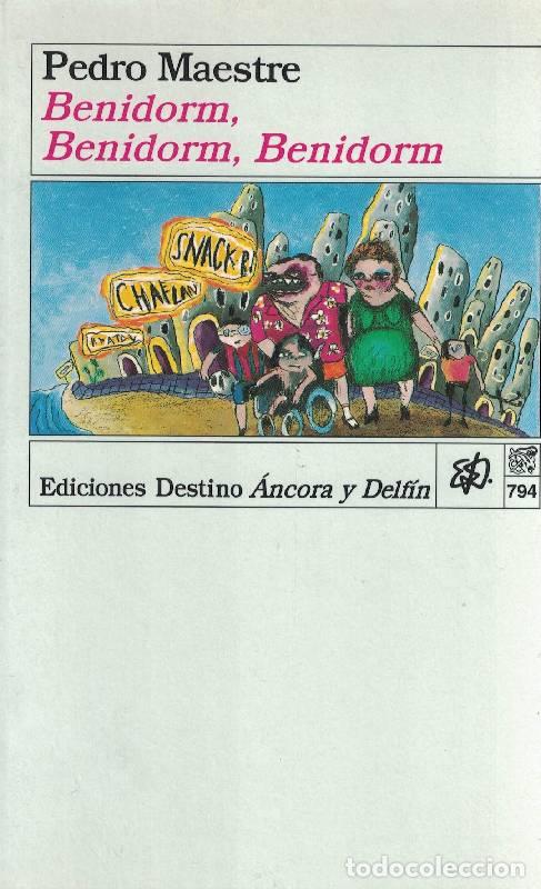 Libros: BENIDORM, BENIDORM, BENIDORM - PEDRO MAESTRE - Foto 1