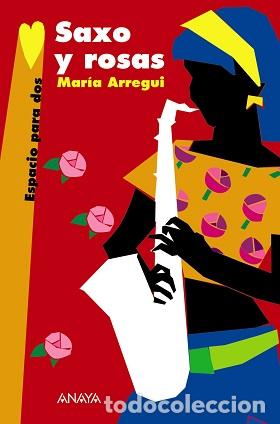 Libros: SAXO Y ROSAS - MARIA ARREGUI - Foto 1