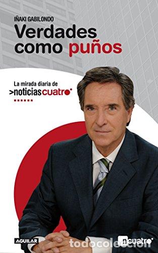 Libros: VERDADES COMO PU&Ntilde;OS - I&Ntilde;AKI GABILONDO - Foto 1