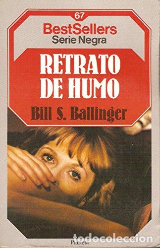 Libros: RETRATO DE HUMO - BILL S BALLINGER - Foto 1