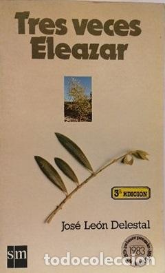 Libros: TRES VECES ELEAZAR - JOSE LEON DELESTAL - Foto 1