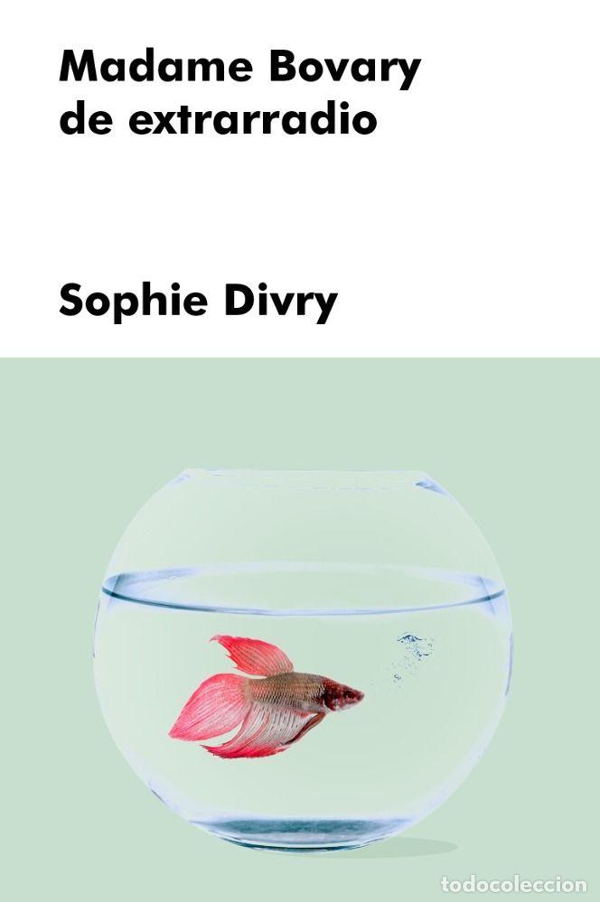 Libros: MADAME BOVARY DE EXTRARRADIO - SOPHIE DIVRY - Foto 1
