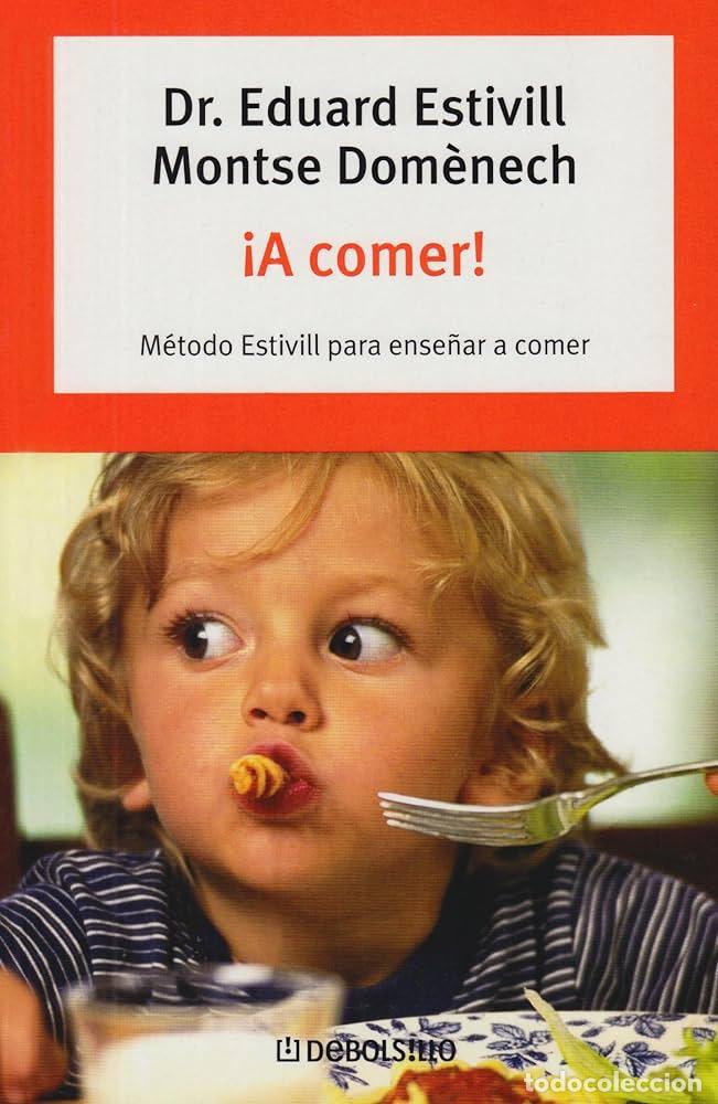 Libros: &iexcl;A COMER! - EDUARD ESTIVILL Y MONTSE DOMENECH - Foto 1
