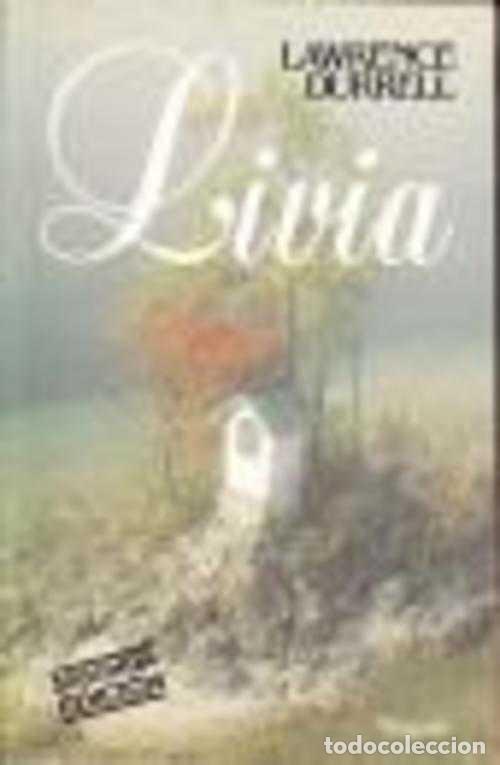 Libros: LIVIA O ENTERRADO EN VIDA - LAWRENCE DURRELL - Foto 1