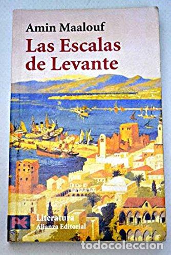 Libros: LAS ESCALAS DE LEVANTE - AMIN MAALOUF - Foto 1