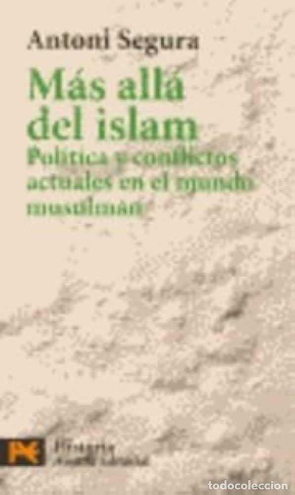 Libros: MAS ALLA DEL ISLAM - ANTONI SEGURA - Foto 1