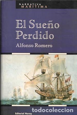 Libros: EL SUE&Ntilde;O PERDIDO - ROMERO, ALFONSO - Foto 1