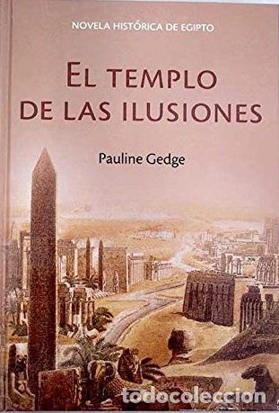 Libros: EL TEMPLO DE LAS ILUSIONES - PAULINE GEDGE - Foto 1