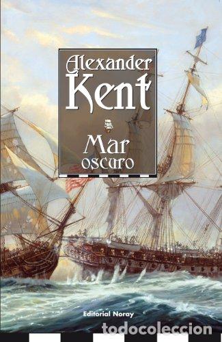 Libros: MAR OSCURO - ALEXANDER KENT - Foto 1