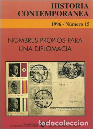 books: HISTORIA CONTEMPORANEA NUMERO 15, 1996. NOMBRES PROPIOS PARA UNA DIPLOMACIA - VARIOS AUTORES