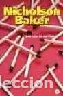 Libros: UNA CAJA DE CERILLAS - NICHOLSON BAKER - Foto 1