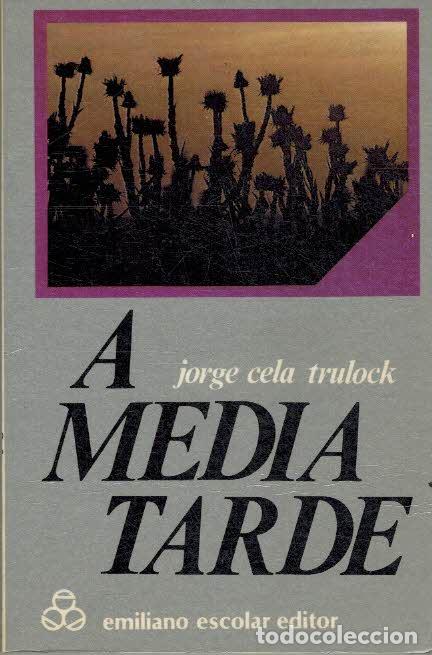 Libros: A MEDIA TARDE - JORGE CELA TRULOCK - Foto 1