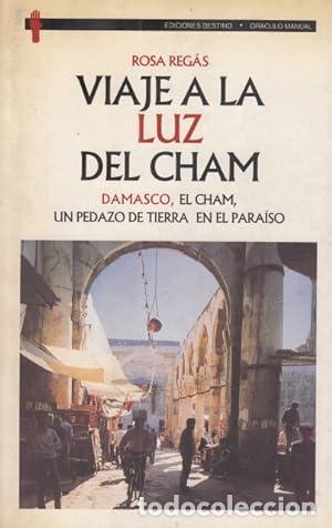 Libros: VIAJE A LA LUZ DEL CHAM - ROSA REGAS - Foto 1