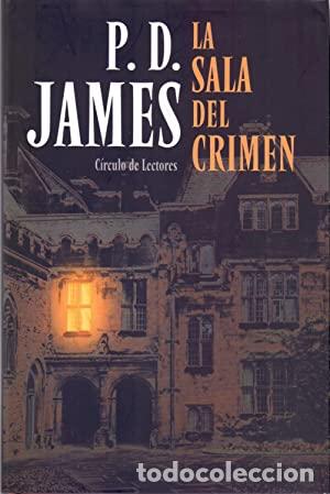 Libros: LA SALA DEL CRIMEN - P. D. JAMES - Foto 1