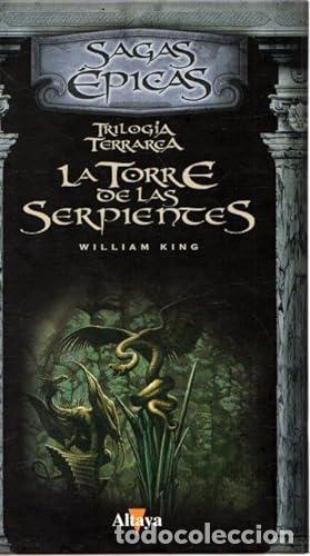 Libros: LA TORRE DE LAS SERPIENTES. TRILOGIA TERRAREA - WILLIAM KING - Foto 1