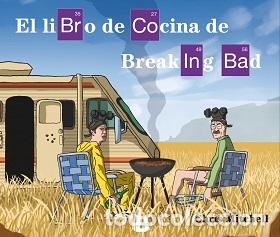 Libros: EL LIBRO DE COCINA DE BREAKING BAD - CHRIS MITCHELL - Foto 1