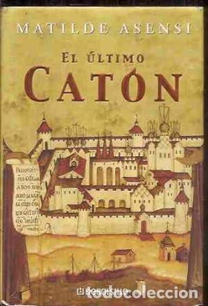 Libros: EL ULTIMO CATON - MATILDE ASENSI - Foto 1
