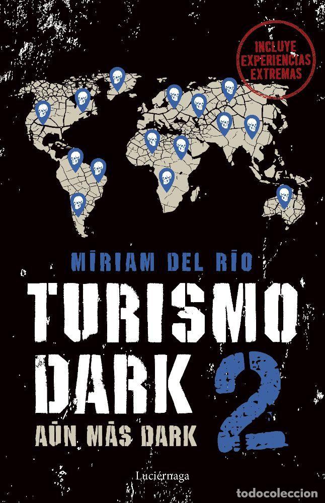 books: TURISMO DARK 2. AUN MAS DARK - MIRIAM DEL RIO