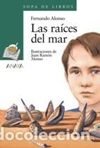 Libros: LAS RAICES DEL MAR - FERNANDO ALONSO - Foto 1