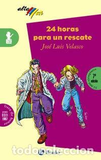 Libros: 24 HORAS PARA UN RESCATE - JOSE LUIS VELASCO - Foto 1