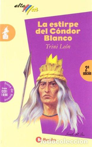 Libros: LA ESTIRPE DEL CONDOR BLANCO - TRINI LEON - Foto 1