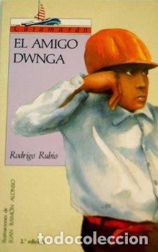 Libros: EL AMIGO DWNGA - RODRIGO RUBIO - Foto 1
