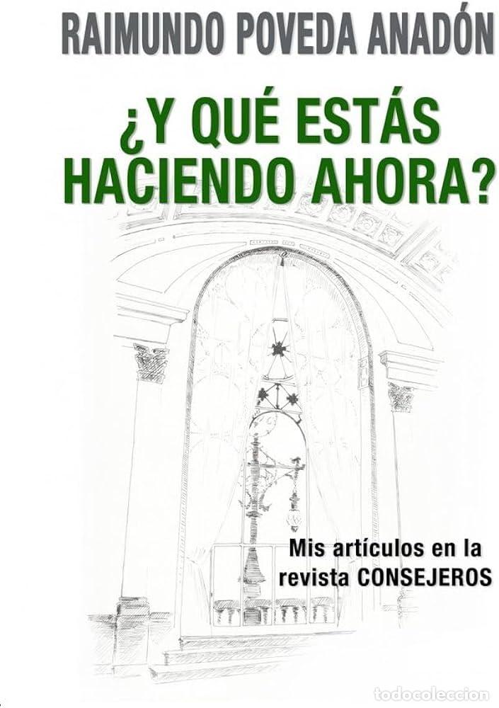 Libros: &iquest;Y QUE EST&Aacute;S HACIENDO AHORA? - RAIMUNDO POVEDA ANADON - Foto 1