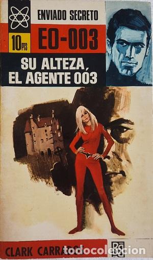 Libros: SU ALTEZA, EL AGENTE 003 - CLARK CARRADOS - Foto 1