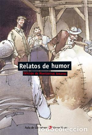 Libros: RELATOS DE HUMOR - MONTSERRAT AMORES (ED.) - Foto 1