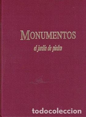 Libros: MONUMENTOS. EL JARDIN DE PIEDRA - VARIOS AUTORES - Foto 1
