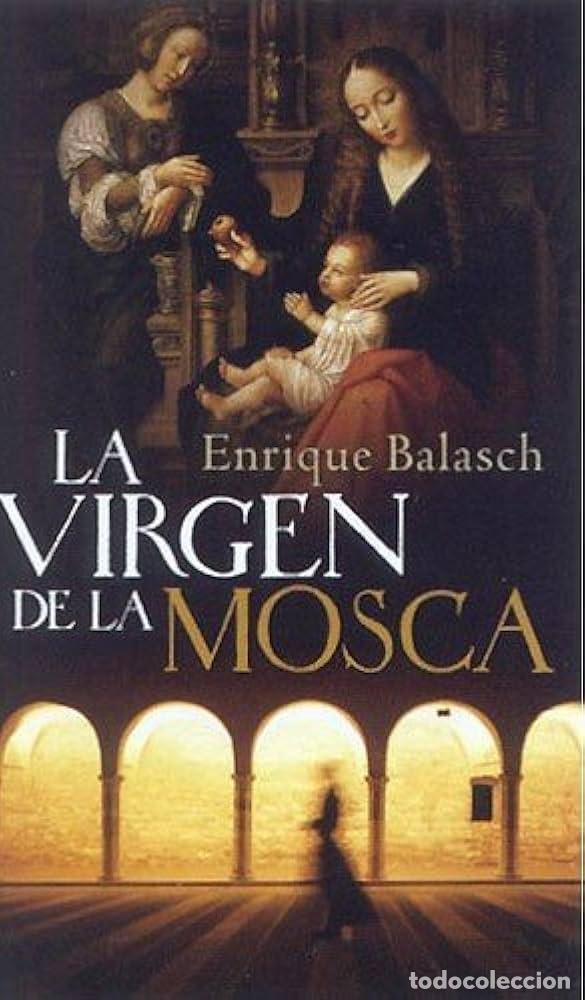 Libros: LA VIRGEN DE LA MOSCA - ENRIC BALASCH - Foto 1