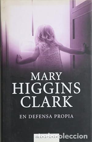 Libros: EN DEFENSA PROPIA - MARY HIGGINS CLARK - Foto 1