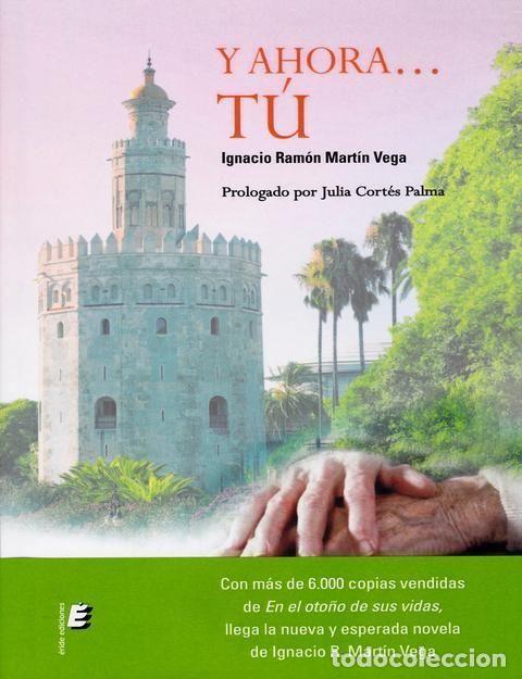Libros: Y AHORA... TU - IGNACIO RAMON MARTIN VEGA - Foto 1