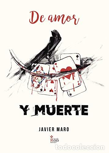 Libros: DE AMOR Y MUERTE - JAVIER MARO - Foto 1