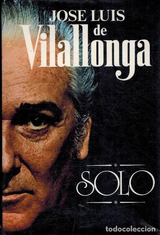 Libros: SOLO - JOSE LUIS DE VILALLONGA - Foto 1