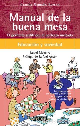 Libros: MANUAL DE LA BUENA MESA - ISABEL MAESTRE - Foto 1
