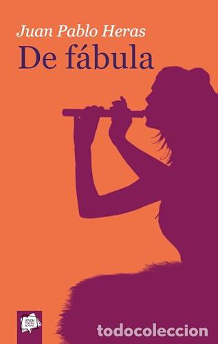 Libros: DE FABULA - JUAN PABLO HERAS - Foto 1