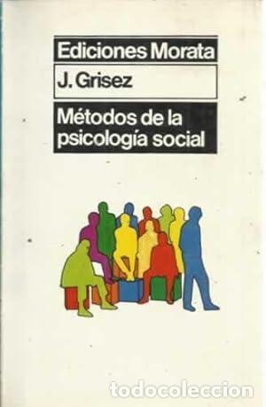 Libros: METODOS DE LA PSICOLOGIA SOCIAL - J. GRISEZ - Foto 1