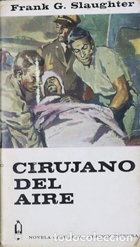 Libros: CIRUJANO DEL AIRE - FRANK G SLAUGHTER - Foto 1