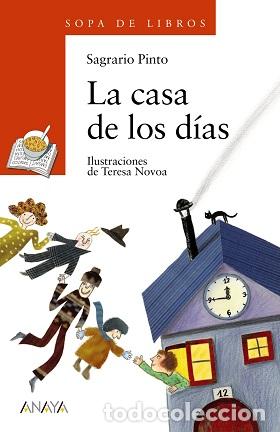 Libros: LA CASA DE LOS DIAS - SAGRARIO PINTO - Foto 1