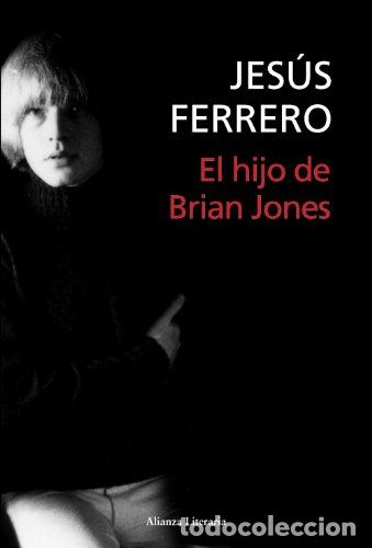 Libros: EL HIJO DE BRIAN JONES - JESUS FERRERO - Foto 1